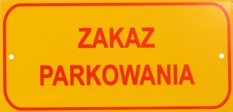 TABLICA MAŁA 10*20CM ZAKAZ PARKOWANIA UN TABLICA MAŁA 10*20CM ZAKAZ PARKOWANIA UN