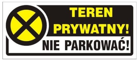 NAKLEJKA 23*10CM TEREN PRYWATNY! NIE PARKOWAĆ! UN NAKLEJKA 23*10CM TEREN PRYWATNY! NIE PARKOWAĆ! UN
