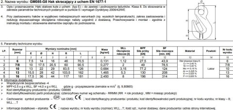 HAK SKRACAJĄCY Z UCHEM 13MM WLL5.3T G8 EN1677-1 UN HAK SKRACAJĄCY Z UCHEM 13MM WLL5.3T G8 EN1677-1 UN